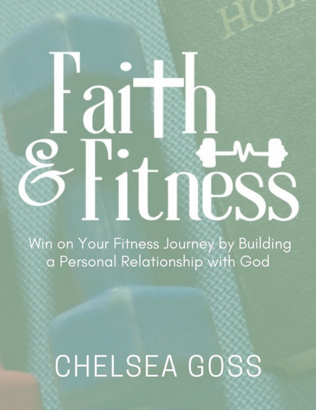 Faith and Fitness Workbook